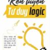 [Tải sách] Rèn Luyện Tư Duy Logic PDF.