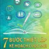 [Tải sách] 7 Bước Thiết Lập Kế Hoạch Cuộc Đời PDF.
