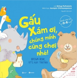 [Tải sách] Ehon – Gấu Xám Ơi, Chúng Mình Cùng Chơi Nhé ( 2018) PDF.