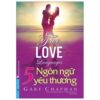 [Tải sách] 5 Ngôn Ngữ Yêu Thương – The Five Love Languages PDF.