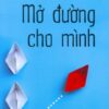[Tải sách] Mở Đường Chính Mình PDF.