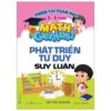 [Tải sách] Thiên Tài Toán Học (5 – 6 Tuổi) – Phát Triển Tư Duy Suy Luận PDF.