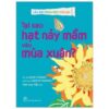 [Tải sách] Lâu Đài Khoa Học Của Em – Tại Sao Hạt Nảy Mầm Vào Mùa Xuân? PDF.