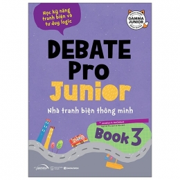 [Tải sách] Debate Pro Junior: Nhà Tranh Biện Thông Minh Book3 PDF.