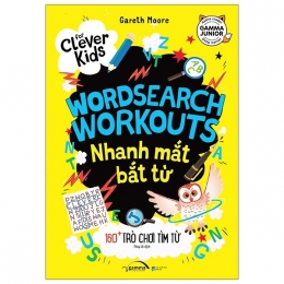 [Tải sách] For Clever Kids – Wordsearch Workouts: Nhanh Mắt Bắt Từ – 160+ Trò Chơi Tìm Từ PDF.