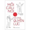 [Tải sách] Mỗi Câu Nói Đều Là Trò Chơi Quyền Lực PDF.