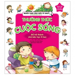 [Tải sách] Mười Vạn Câu Hỏi Vì Sao Phiên Bản Mới: Thường Thức Cuộc Sống ( 2019) PDF.