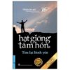 [Tải sách] Hạt Giống Tâm Hồn – Tập 16: Tìm Lại Bình Yên PDF.