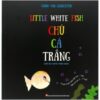 [Tải sách] Little White Fish – Chú Cá Trắng PDF.
