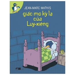 [Tải sách] Giấc Mơ Kỳ Lạ Của Luy-Xiêng PDF.