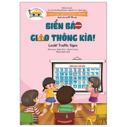 [Tải sách] Giáo Dục An Toàn Giao Thông – Dành Cho Trẻ 5-6 Tuổi: Biển Báo Giao Thông Kìa! PDF.