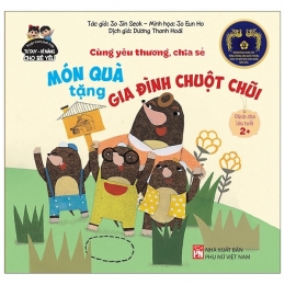 [Tải sách] Phát Triển Tư Duy – Kĩ Năng Cho Bé: Cùng Yêu Thương Chia Sẻ – Món Quà Tặng Gia Đình Chuột Chũi PDF.