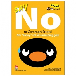 [Tải sách] Say Cool To English – Say No To Common Errors!: Nói “Không” Với Lỗi Sai Thường Gặp! PDF.