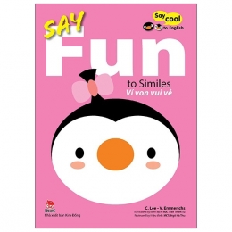 [Tải sách] Say Cool To English – Say Fun To Similes: Ví Von Vui Vẻ PDF.