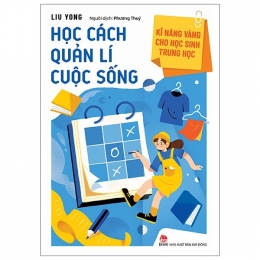 [Tải sách] Kĩ Năng Vàng Cho Học Sinh Trung Học – Học Cách Quản Lí Cuộc Sống PDF.