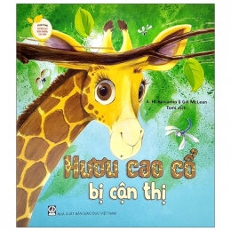 [Tải sách] Seri Storytime Truyện Hay Nuôi Dưỡng Tâm Hồn – Hươu Cao Cổ Bị Cận Thị PDF.