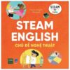 [Tải sách] Steam English Chủ Đề Nghệ Thuật PDF.