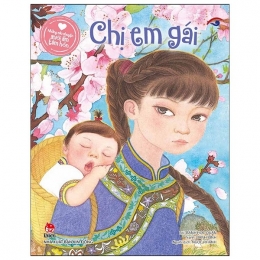 [Tải sách] Những Câu Chuyện Sưởi Ấm Tâm Hồn: Chị Em Gái PDF.