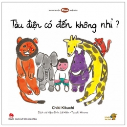 [Tải sách] Ehon – Mọt Sách Mogu – Tàu Điện Có Đến Không Nhỉ? PDF.