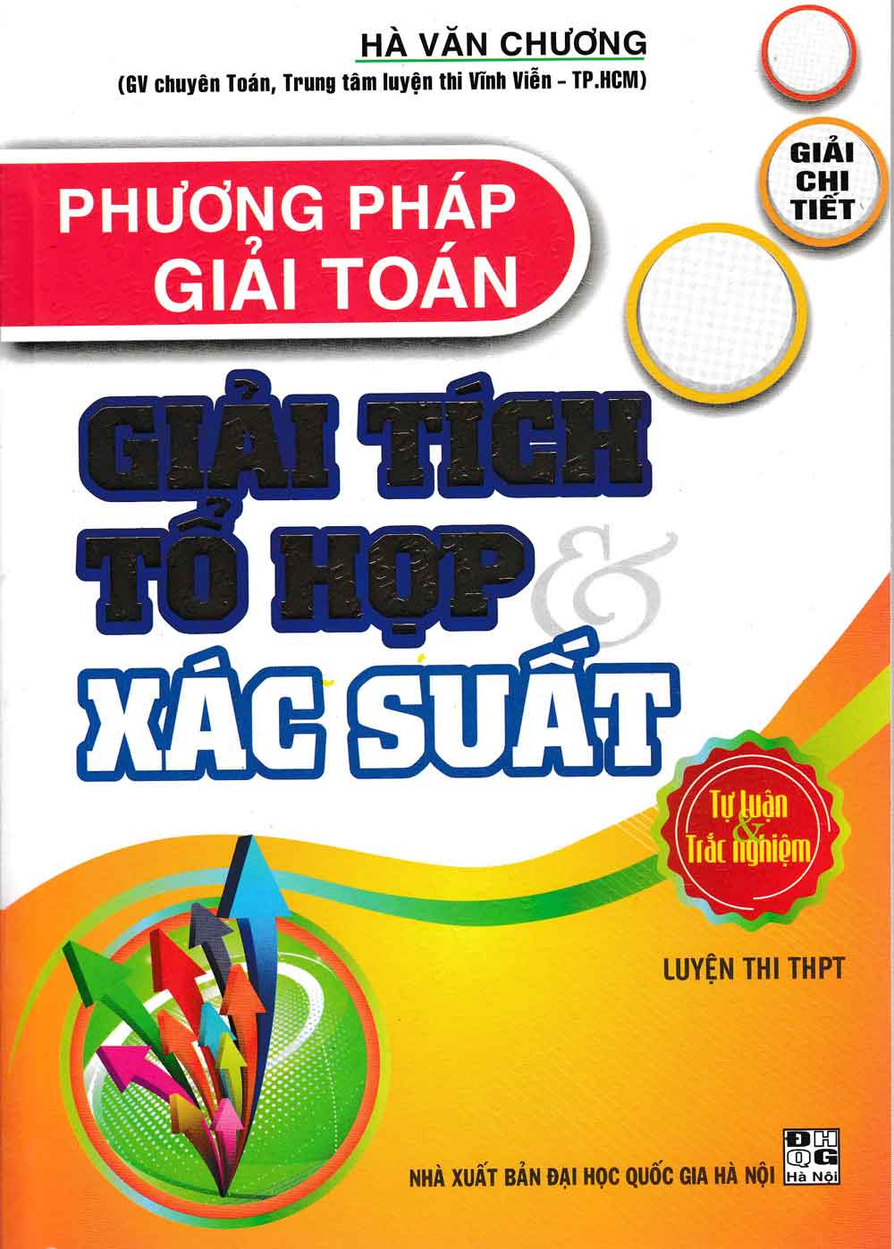 [Tải sách] Phương Pháp Giải Toán Giải Tích Tổ Hợp VÀ Xác Suất Luyện Thi THPT PDF