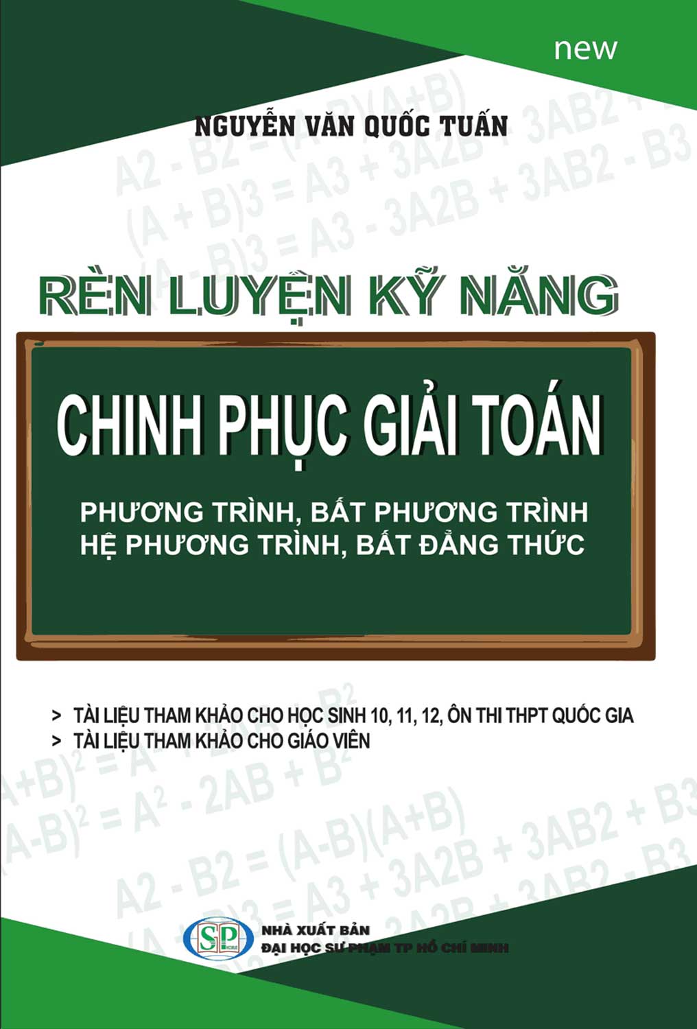 [Tải sách] Rèn Luyện Kỹ Năng Chinh Phục giải Toán Phương Trình, Hệ Phương Trình, Bất Phương Trình, Bất Đẳng Thức PDF