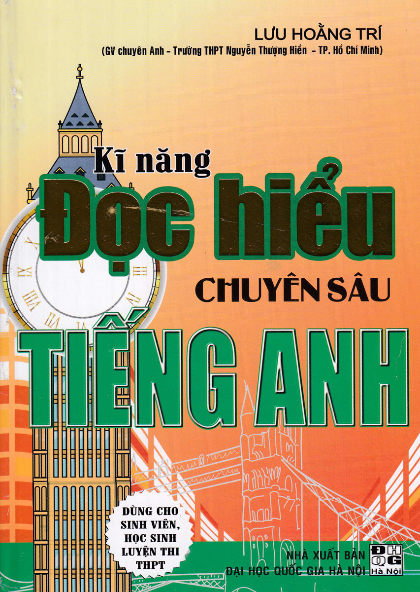 Kĩ Năng Đọc Hiểu Chuyên sâu Tiếng Anh - Lưu Hoằng Trí