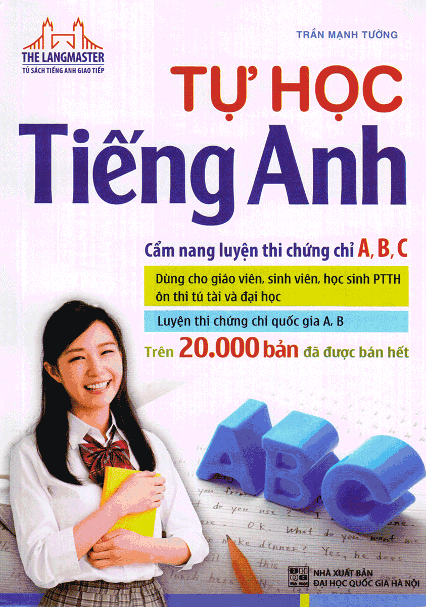 Tự Học Tiếng Anh - Cẩm Nang Luyện Thi Chứng Chỉ A,B,C