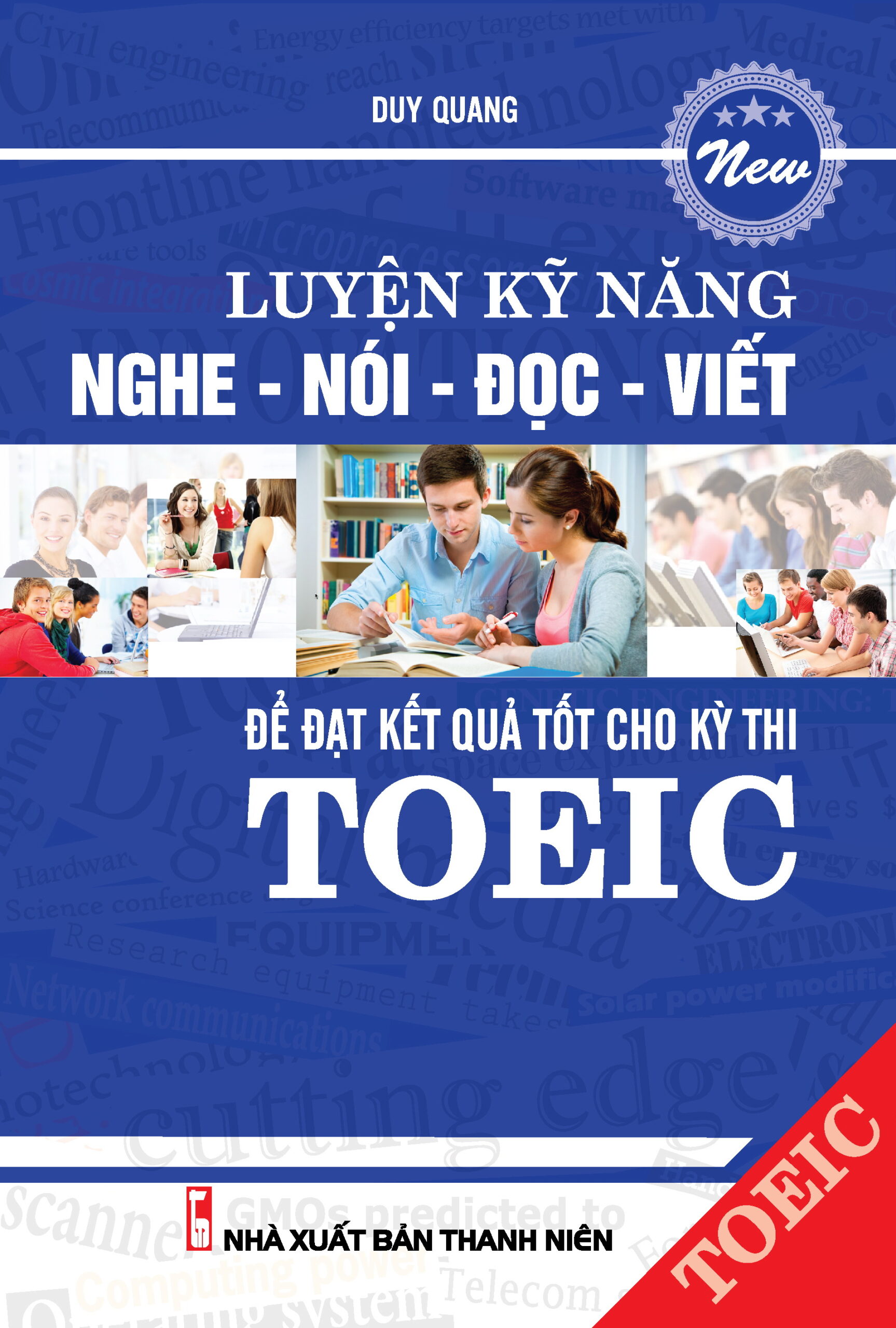 [Tải sách] Luyện Kỹ Năng Nghe – Nói – Đọc – Viết Để Đạt Kết Qủa Tốt Cho Kỳ Thi Toeic PDF