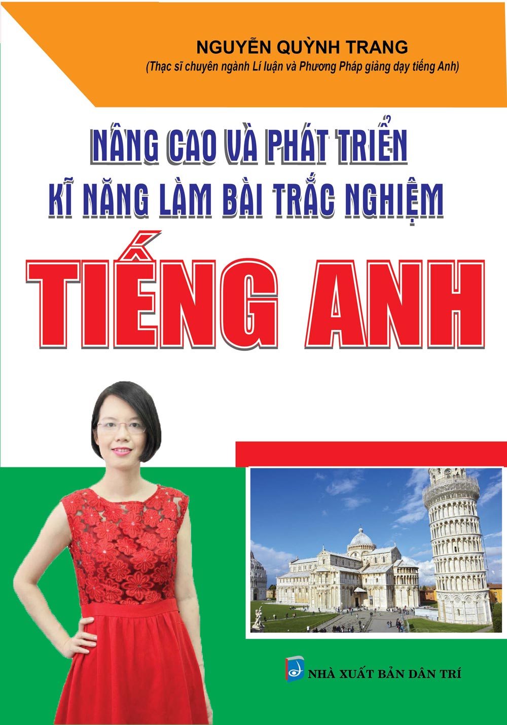 [Tải sách] Nâng Cao Và Phát Triển Kĩ Năng Làm Bài Trắc Nghiệm Tiếng Anh PDF