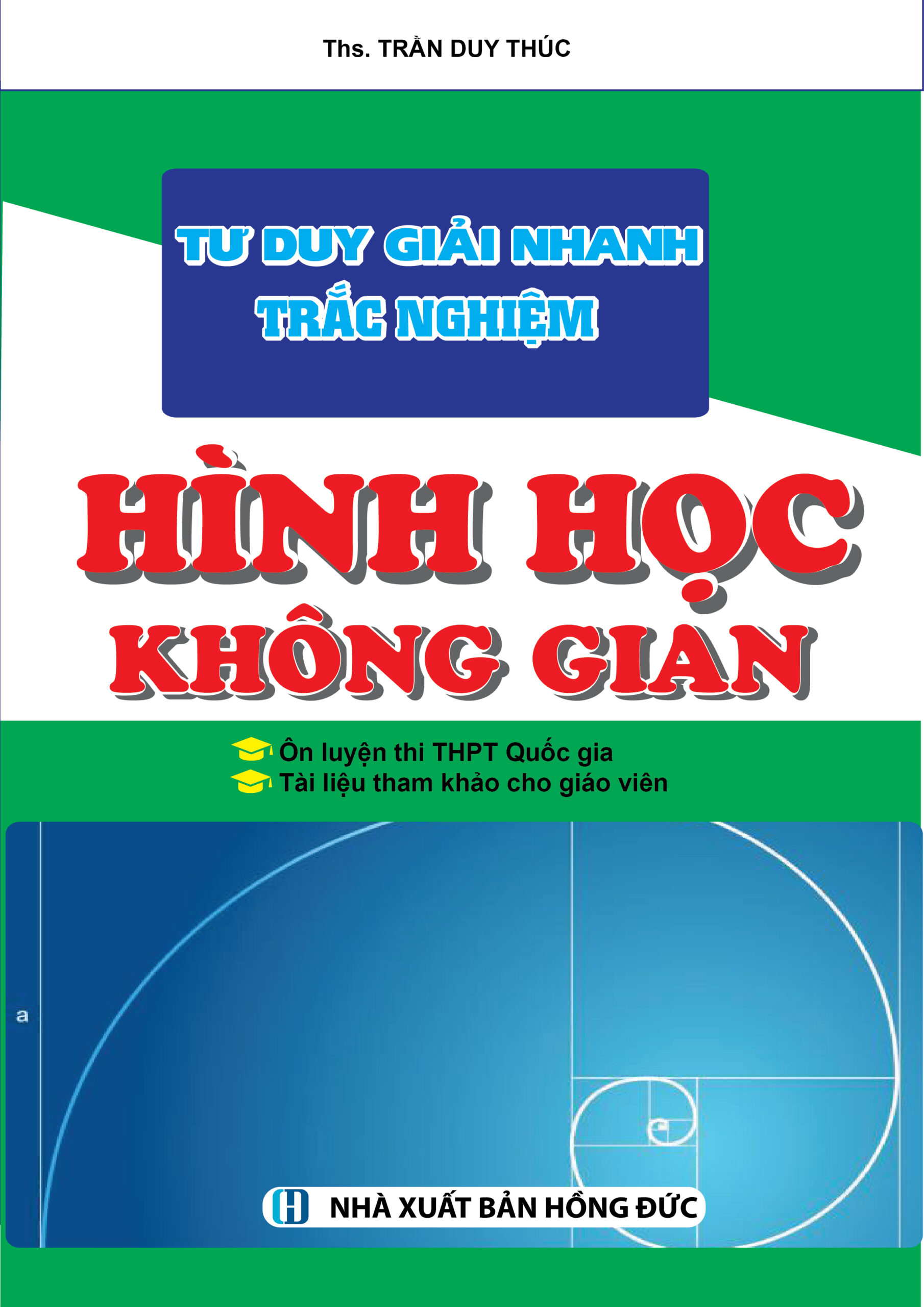 [Tải sách] Tư Duy Giải Nhanh Trắc Nghiệm – Hình Học Không Gian PDF