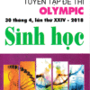 [Tải sách] Tuyển Tập Đề Thi Olympic 30 Tháng 4 Lần Thứ XXIV – 2018 Môn Sinh Học PDF