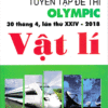 [Tải sách] Tuyển Tập Đề Thi Olympic 30 Tháng 4 Lần Thứ XXIV – 2018 Môn Vật Lí PDF