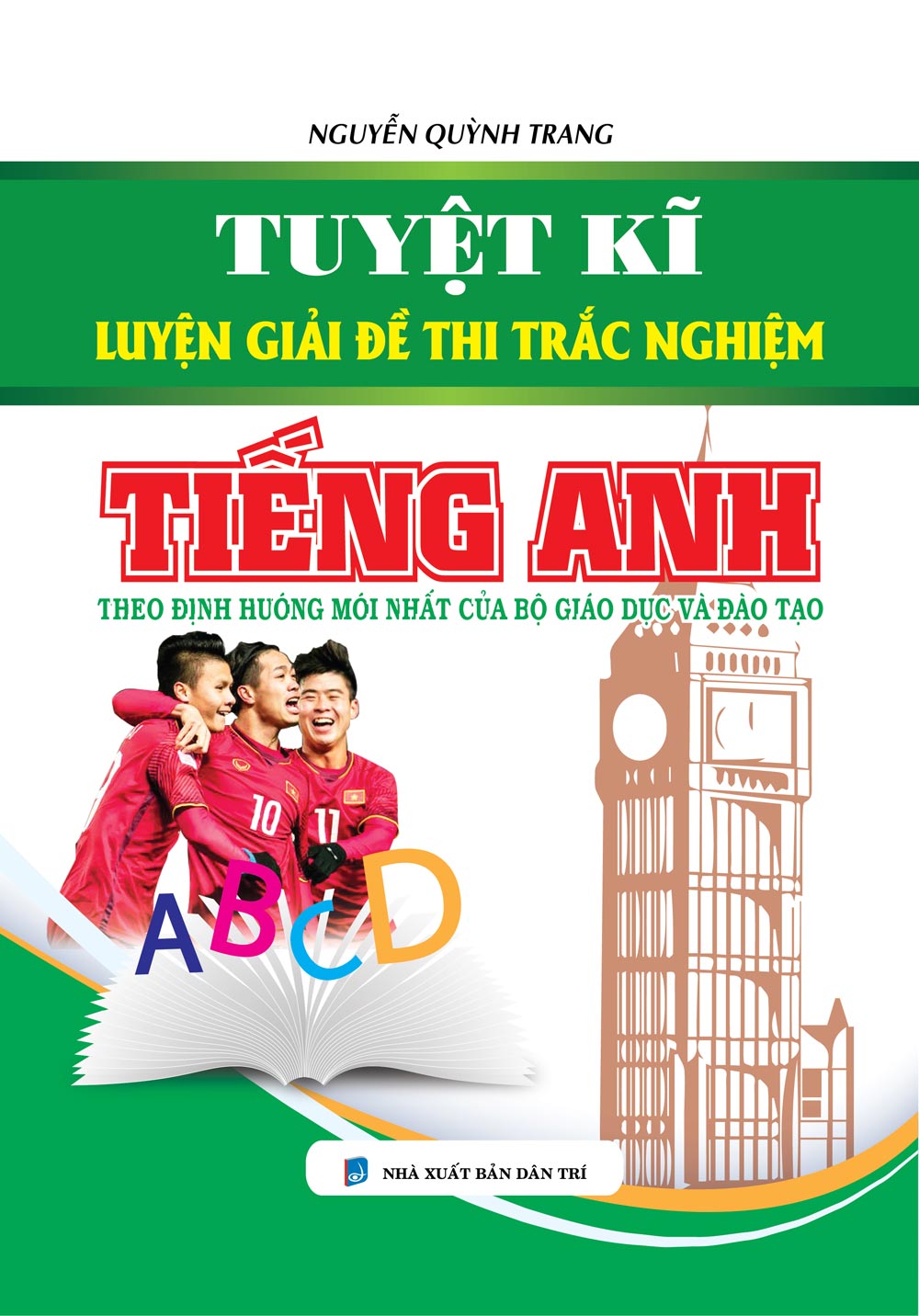 [Tải sách] Tuyệt Kĩ Luyện Giải Đề Thi Trắc Nghiệm Tiếng Anh PDF