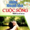 [Tải sách] Những Khoảnh Khắc Cuộc Sống PDF.