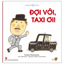 [Tải sách] Ehon – Mọt Sách Mogu – Đợi Với, Taxi Ơi!!! PDF.