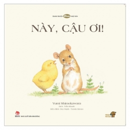 [Tải sách] Này, Cậu Ơi! – Tranh Truyện Ehon Cho Bé Từ 0-3 Tuổi PDF.