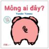 [Tải sách] Sách Lật Tương Tác Song Ngữ 0-3 Tuổi – Mông Ai Đây? PDF.