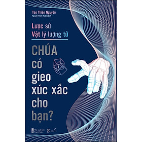 [Tải sách] Lược Sử Vật Lý Lượng Tử – Chúa Có Gieo Xúc Xắc Cho Bạn?

 PDF