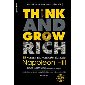 [Tải sách] Think And Grow Rich – 13 Nguyên Tắc Nghĩ Giàu, Làm Giàu (Tái Bản) PDF