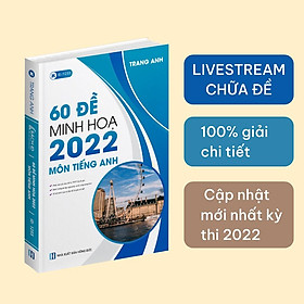 [Tải sách] Bộ Đề Trắc Nghiệm 2022 Môn Tiếng Anh Cô Trang Anh.
 PDF