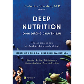 [Tải sách] DEEP NUTRITION – Dinh Dưỡng Chuyên Sâu PDF