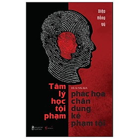 [Tải sách] Sách – Tâm Lý Học – Phác Họa Chân Dung Kẻ Phạm Tội

 PDF