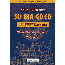 [Tải sách] Sổ tay xã hội Sử Địa Công Dân lớp 12
 PDF