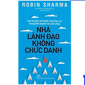 [Tải sách] Nhà Lãnh Đạo Không Chức Danh PDF