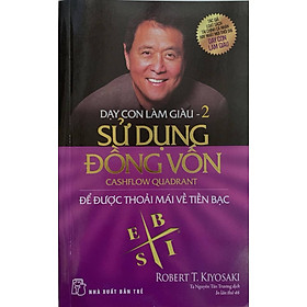 [Tải sách] Dạy Con Làm Giàu (Tập 2) – Sử Dụng Đồng Vốn (Tái Bản 2020) PDF