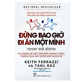 [Tải sách] Đừng Bao Giờ Đi Ăn Một Mình (Tái Bản) PDF