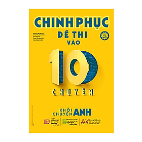 [Tải sách] Chinh Phục Đề Thi Vào 10 Chuyên – Khối Chuyên Anh
 PDF