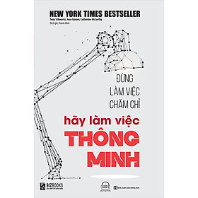 [Tải sách] Đừng Làm Việc Chăm Chỉ Hãy Làm Việc Thông Minh PDF