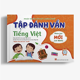 [Tải sách] Tập đánh vần Tiếng Việt (Dành cho bé 4-6 tuổi – Phát triển tư duy ngôn ngữ)
 PDF