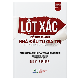 [Tải sách] Lột xác để trở thành nhà đầu tư giá trị – The education of a value investor PDF